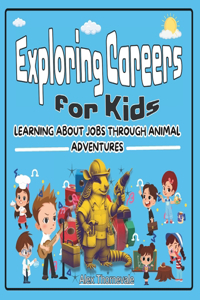 Exploring Careers For Kids
