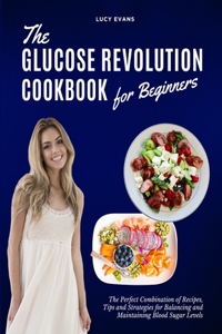 Glucose Revolution Cookbook for Beginners