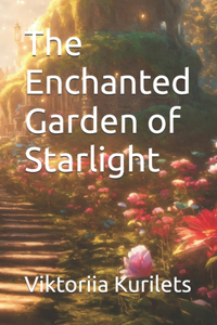 Enchanted Garden of Starlight