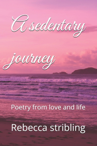 A sedentary journey