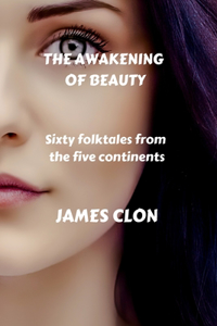 The awakening of beauty
