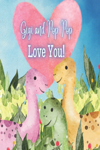 Gigi and Pop Pop Love You!