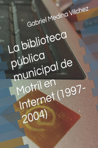 La biblioteca pública municipal de Motril en Internet (1997-2004)