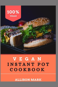 Vegan Instant pot cookbook