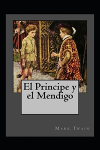 El príncipe y el mendigo Anotado