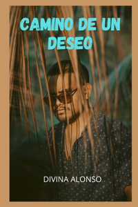 Camino de un deseo