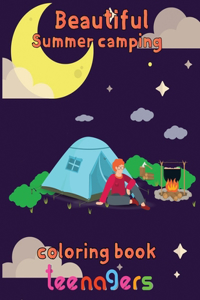 Beautiful Sumer Camping Coloring Book Teenagers