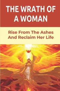 The Wrath Of A Woman