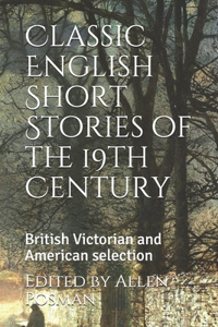 Classic English Short Stories of the 19th Century