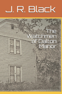 Watchmen of Dalton Manor