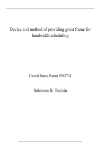 Device and method of providing grant frame for bandwidth scheduling