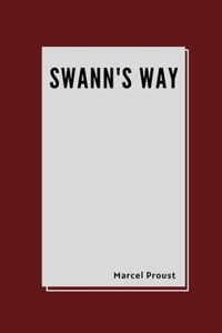Swann's Way by Marcel Proust