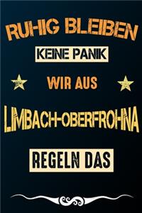 Ruhig bleiben keine Panik wir aus LIMBACH-OBERFROHNA regeln das