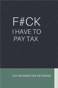 F#ck I Have To Pay Tax