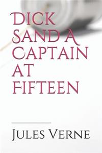 Dick Sand A Captain at Fifteen