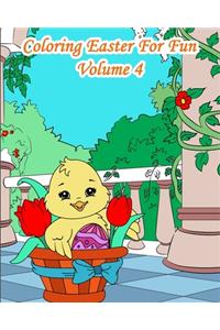 Coloring Easter For Fun - Volume 4