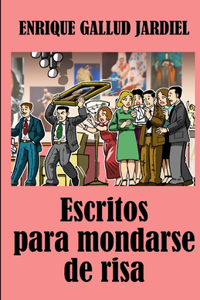 Escritos para mondarse de risa