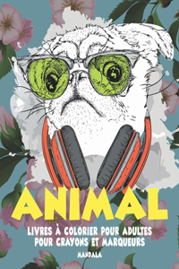 Livres à colorier pour adultes pour crayons et marqueurs - Mandala - Animal