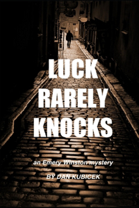 Luck Rarely Knocks