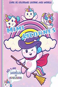 Mimi Licornes - Livre de Coloriage Licornes avec Modèles Couleurs - Dès 3 ans