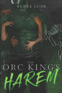 The Orc King's Harem