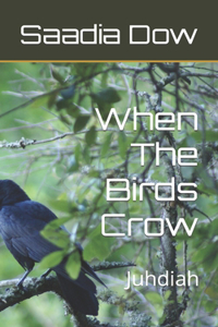 When The Birds Crow