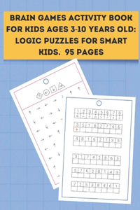 Brain Games Activity Book For Kids Ages 3-10 Years Old