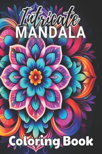 Intricate Mandalas Coloring Book