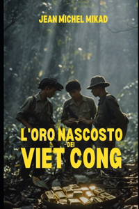 L'oro nascosto dei Viet Cong
