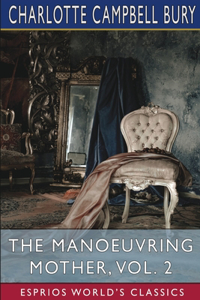 Manoeuvring Mother, Vol. 2 (Esprios Classics)