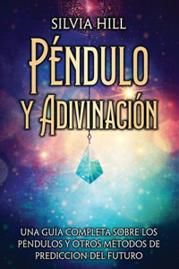 Péndulo y Adivinación