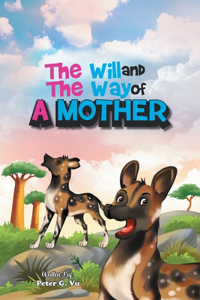 Will And The Way Of A Mother