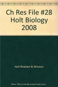 Ch Res File #28 Holt Biology 2008