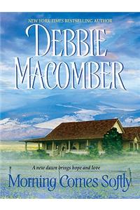 Morning Comes Softly