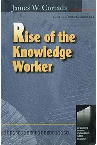 Rise of the Knowledge Worker