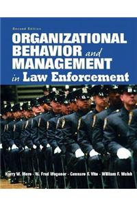 Organizational Behavior and Management in Law Enforcement