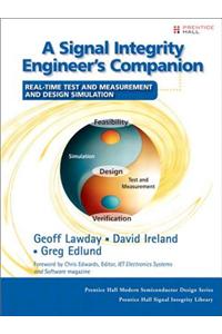 Signal Integrity Engineer's Companion, A