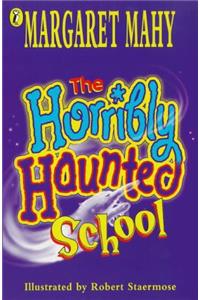 The Horribly Haunted School