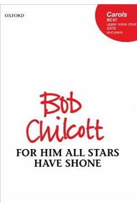 For him all stars have shone
