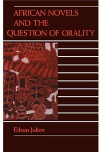 African Novels and the Question of Orality