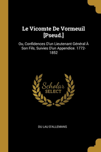 Vicomte De Vormeuil [Pseud.]