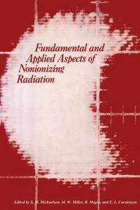 Fundamental and Applied Aspects of Nonionizing Radiation