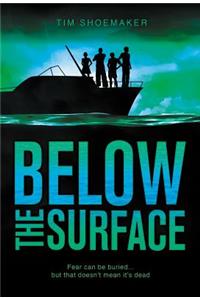 Below the Surface