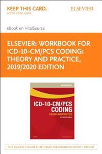 Workbook for ICD-10-CM/PCs Coding: Theory and Practice, 2019/2020 Edition - Elsevier eBook on Vitalsource (Retail Access Card)