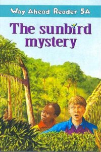 Way Ahead Readers 5a:Sunbird Mystery