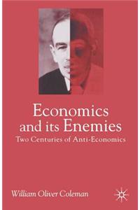 Economics and Its Enemies
