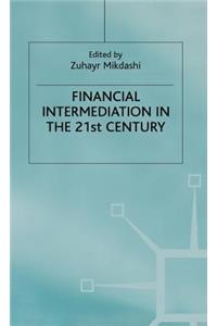 Financial Intermediation in the 21st Century