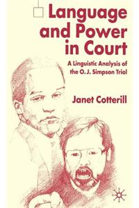 Language and Power in Court: A Linguistic Analysis of the O.J. Simpson Trial