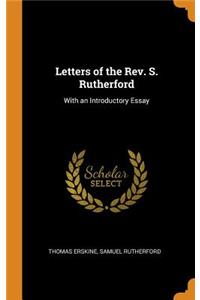 Letters of the Rev. S. Rutherford