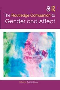 Routledge Companion to Gender and Affect